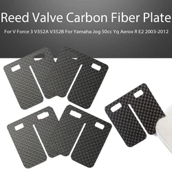 Reed Valve Carbon Fiber Plate Replacement  For V Force 3 V352A V352B For Yamaha Jog 50cc Yq Aerox R E2 2003-2012
