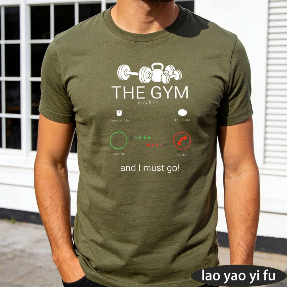 The Gym Is Calling And I Must Go Olive Shirt Fitness Motivation Men Top Workout Reminder T-Shirt Lift Heavy Tee