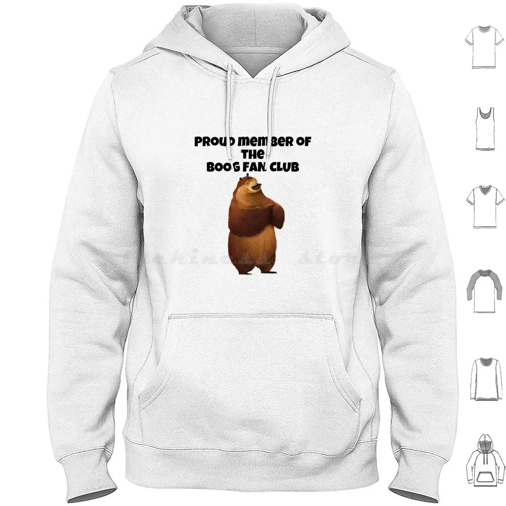 Boog Fan Club Hoodie Cotton Long Sleeve Boog Open Season Cartoon Bear Sexy Movie Boog Fan Club Proud Member Of The Boog Fan