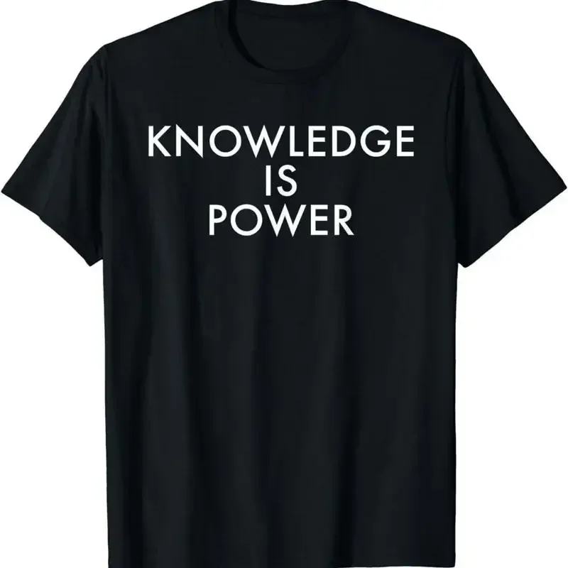 Knowledge Is Power T Shirt