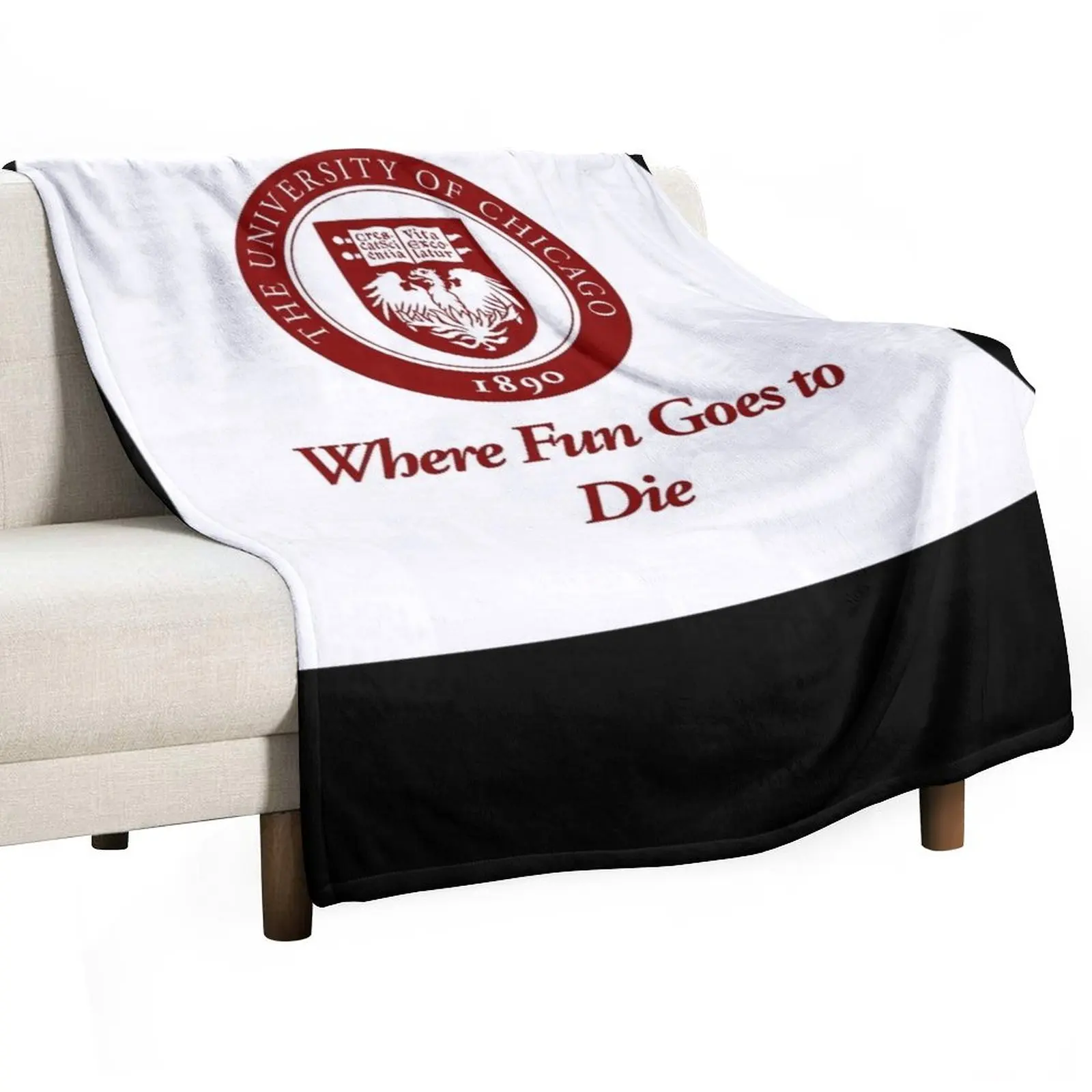 

The University of Chicago Where Fun Goes to Die Classic Throw Blanket Moving Softest funny gift Hairy Blankets