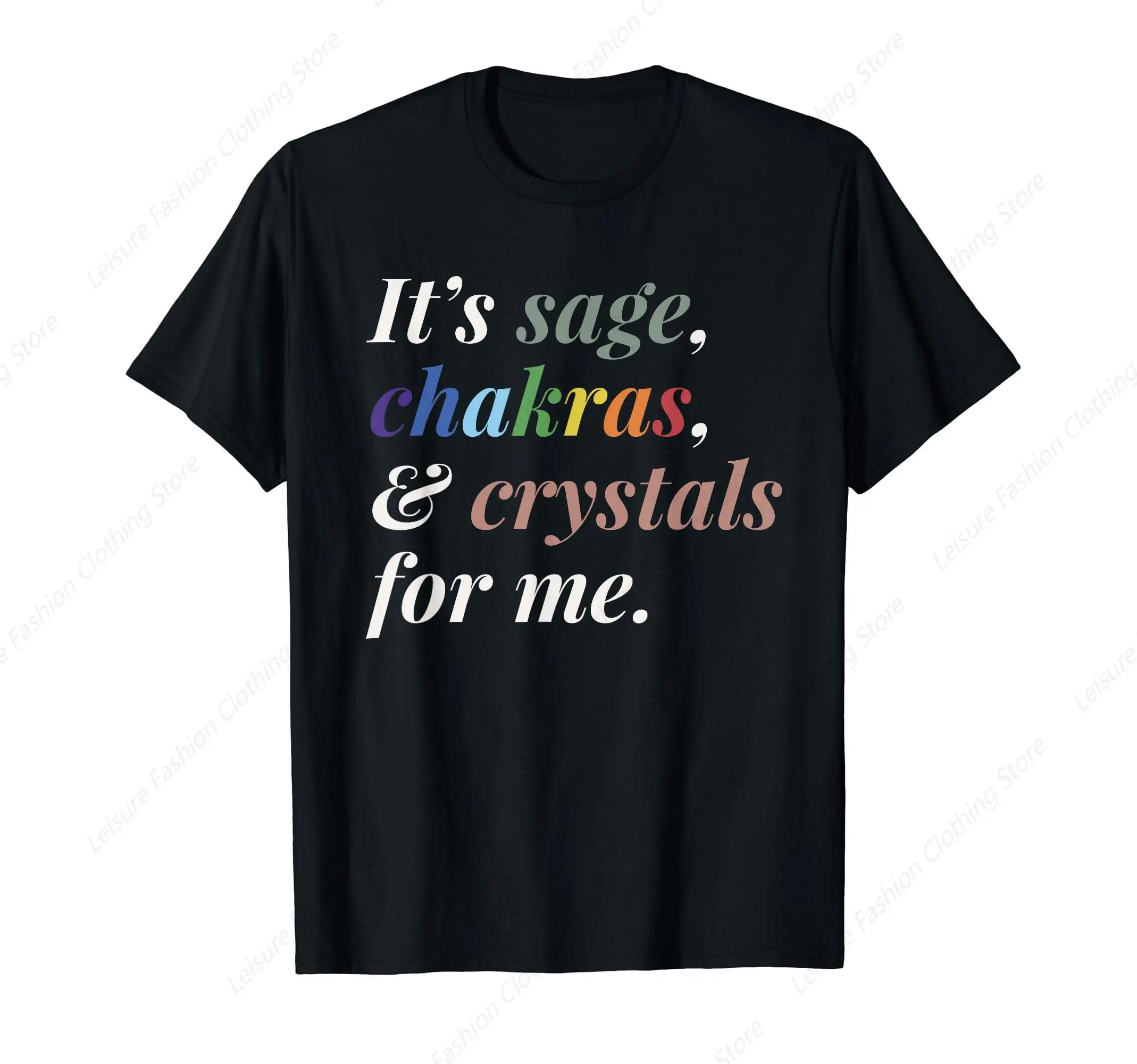 Sage Chakras And Crystals For Me Balance Energy Good Vibes T-Shirt