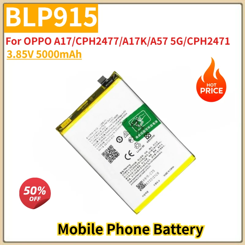 

Высококачественная аккумуляторная батарея BLP915 для мобильных телефонов 3.85V 5000mAh для OPPO A17/CPH2477/A17K/A57 5G/CPH2471, новая сменная батарея