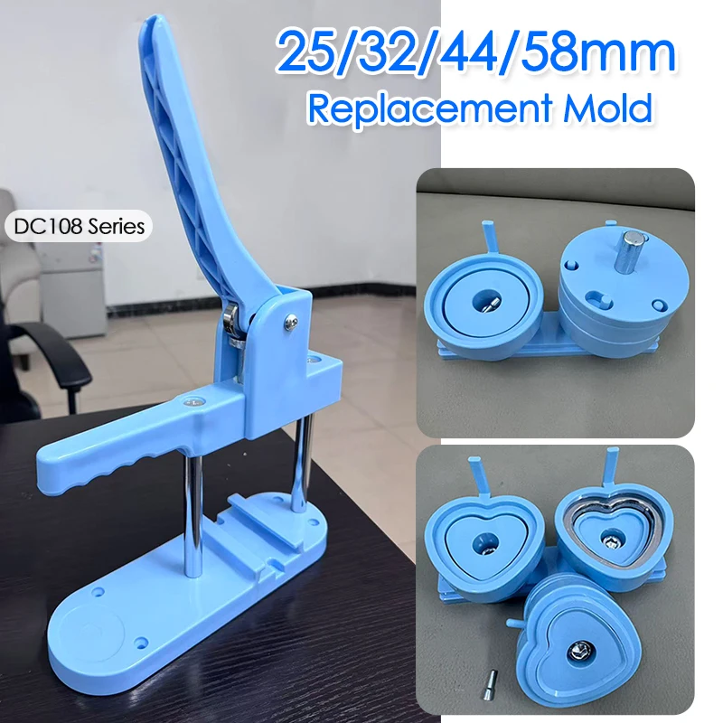 25/32/44/58mm Button Badge Maker Molds Machine Bracket DIY Pin Button Maker Press Machine Parts for DC108 Series Replacement