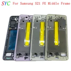 Middle Frame Center Chassis Cover Housing For Samsung S21 FE 5G G990 G990B G990U Phone Metal LCD Frame Repair Parts