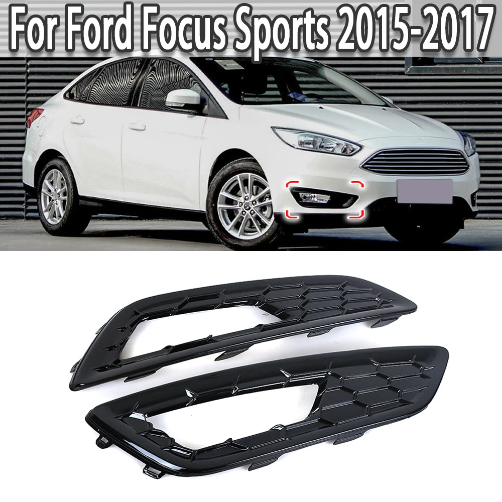 Car Front Bumper Fog Light Cover Grill Grille Racing Grills NOT Light For Ford Focus Sports S SE 2015 2016 2017 2018