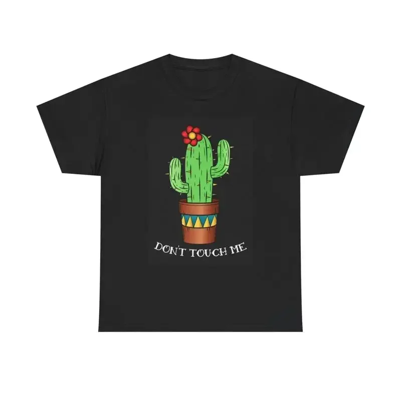 Dont Touch Me T Shirt Funny Cactus Art Jokes Heavy Cotton