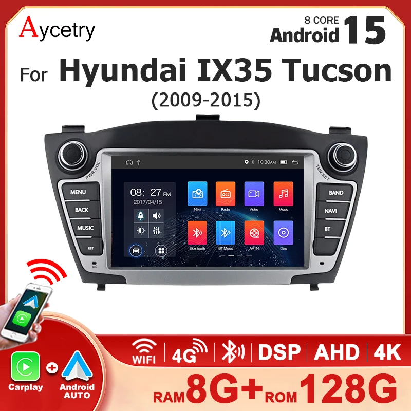 Autoradio Android 15 8G 128G avec Carplay sans fil 2 DIN pour Hyundai IX35 Tucson 2009-2015 Lecteur multimédia WIFI 4G LTE