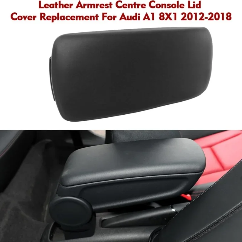 8X0864245B Black Leather Center Console Cover Armrest FOR Audi A1 8X1 2012 2013 2014 2015 2016 2017 2018 Durable Auto Interior