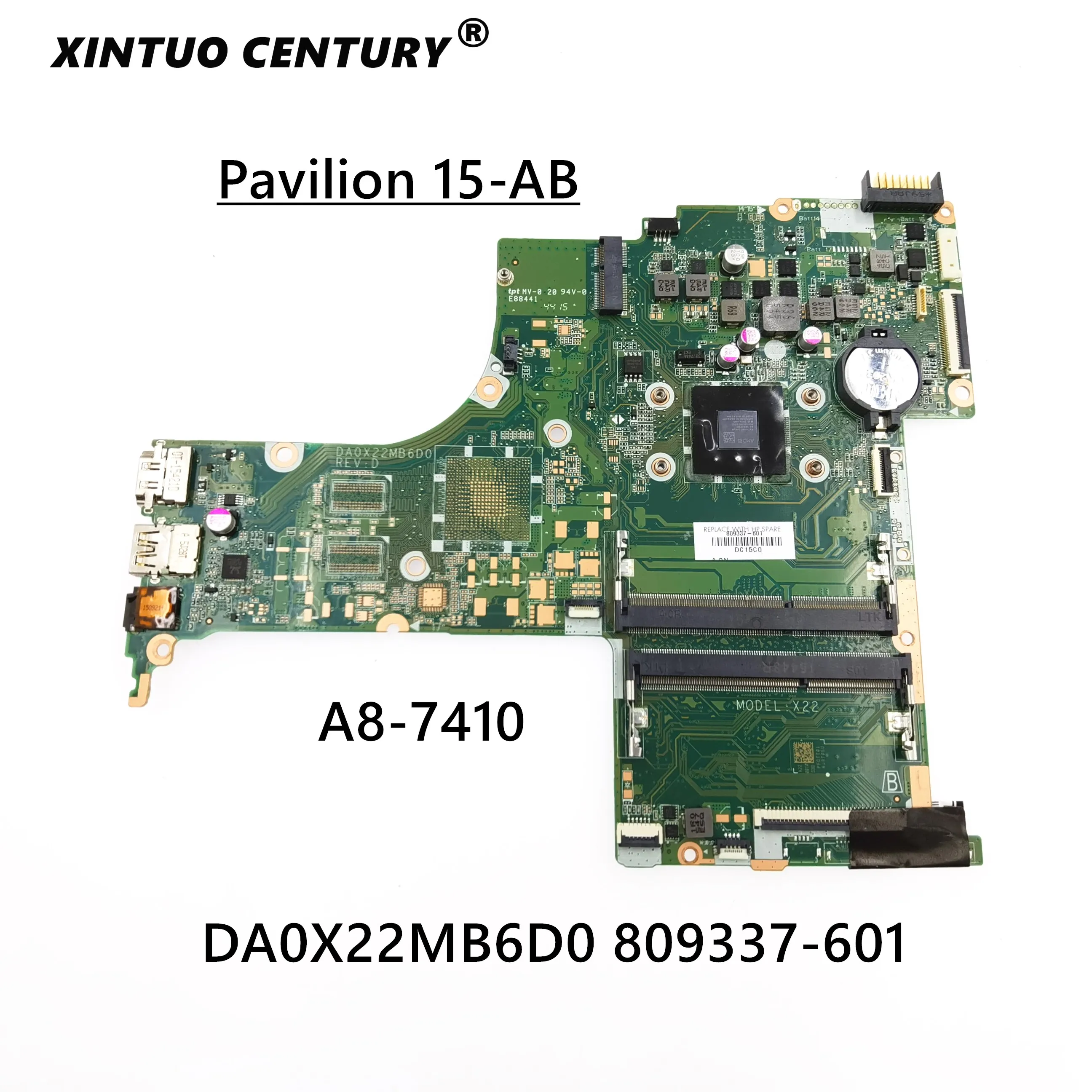 

809337-601 809337-501 809337-001 motherboard for HP PAVILION 15-AB notebook motherboard DA0X22MB6D0 A8-7410 100% test work