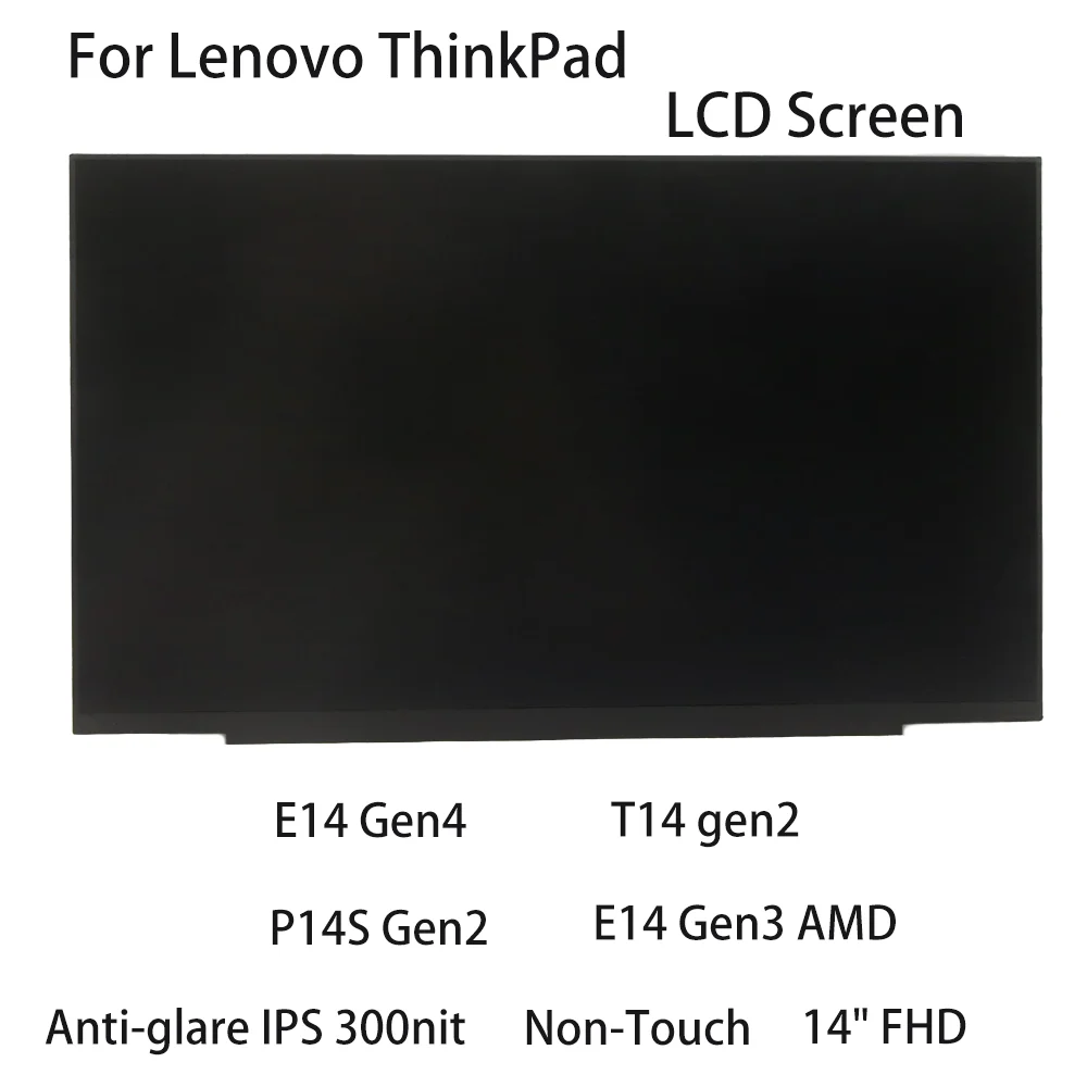 

14 "FHD новый ЖК-экран для ноутбука Lenovo ThinkPad E14 Gen3 AMD E14 Gen4 T14/P14s Gen 2, безсенсорный антибликовый IPS 30-контактный 5D10W87246