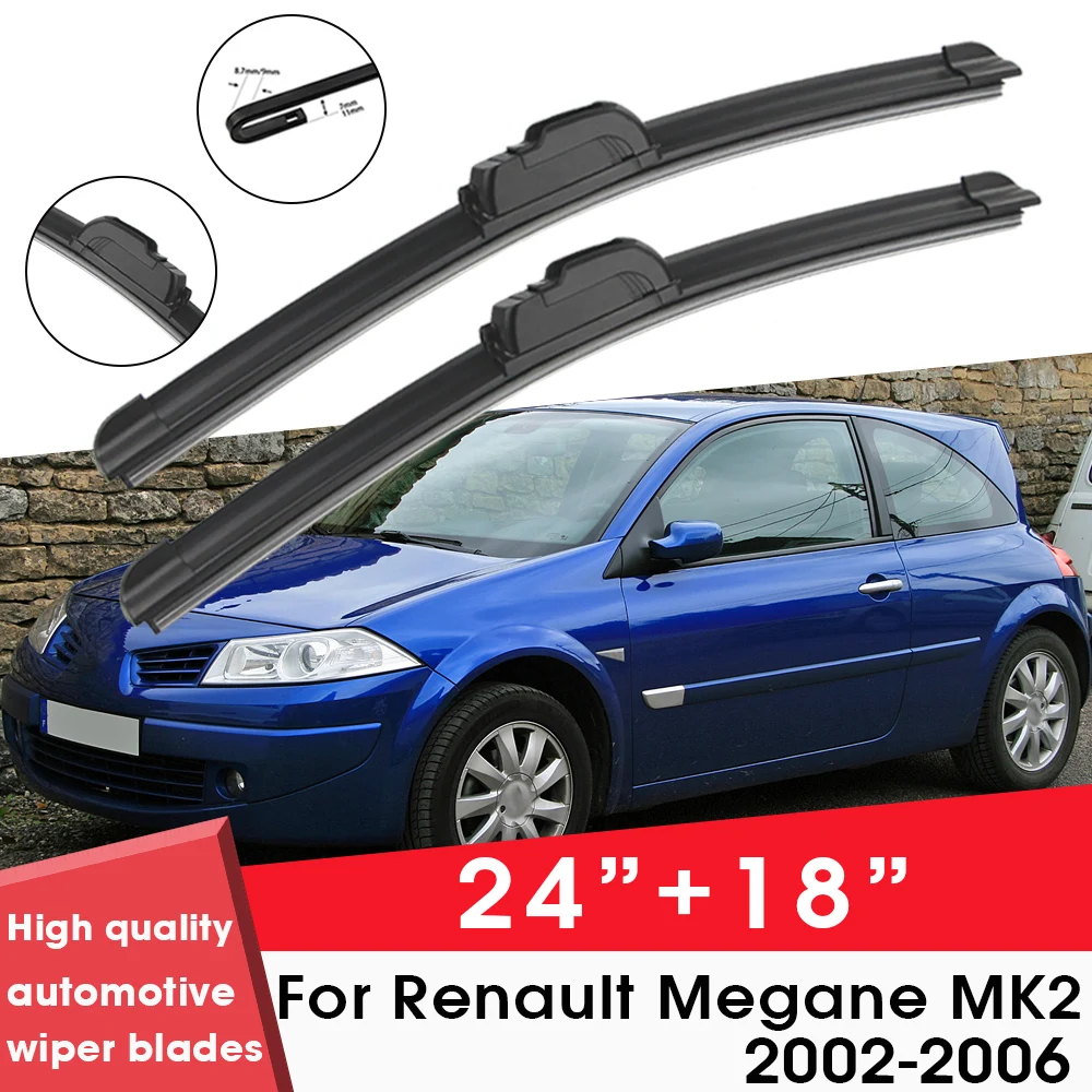 

Car Wiper Blade Blades For Renault Megane MK2 2002-2006 24"+18" Windshield Windscreen Clean Rubber Silicon Car Wiper Accessories