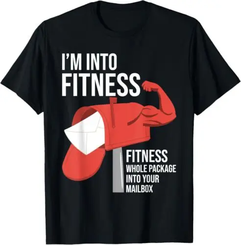 NEW LIMITED I'm Into Fitness Whole Package Into Your Mailbox Postal T-Shirt