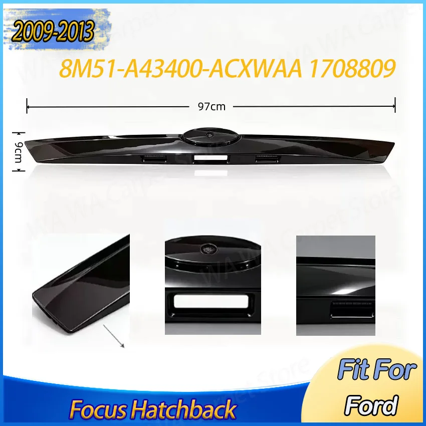 8M51-A43400-ACXWAA 1708809 Rear Tailgate door Trim For Ford Focus Hatchback 2009-2013 Rear Boot Molding Car Styling Accessories
