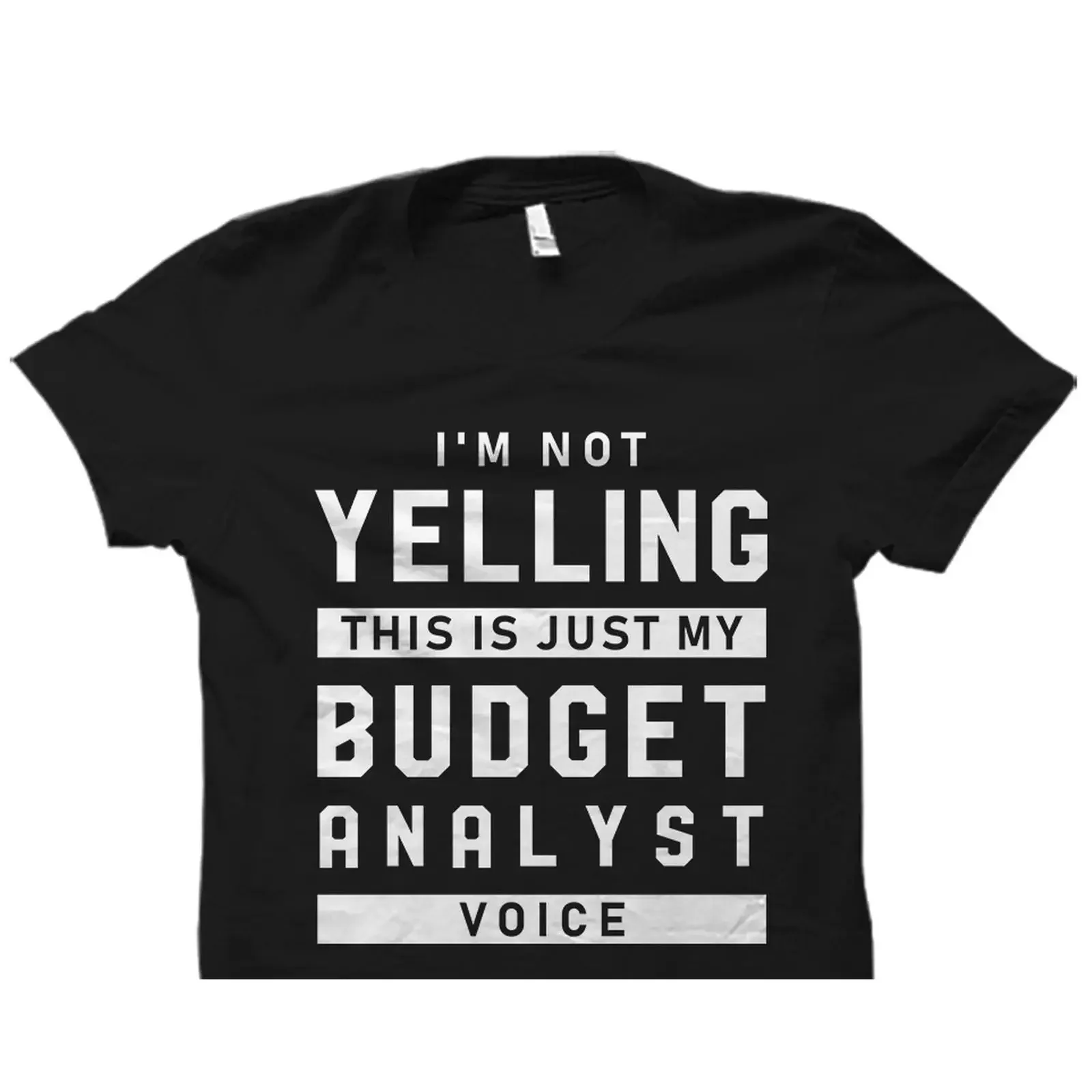 I'm Not Yelling This Is My Budget Analyst Voice Funny T Shirt Accountant CPA Office OS5552 vintage Washed Comfortable fashion