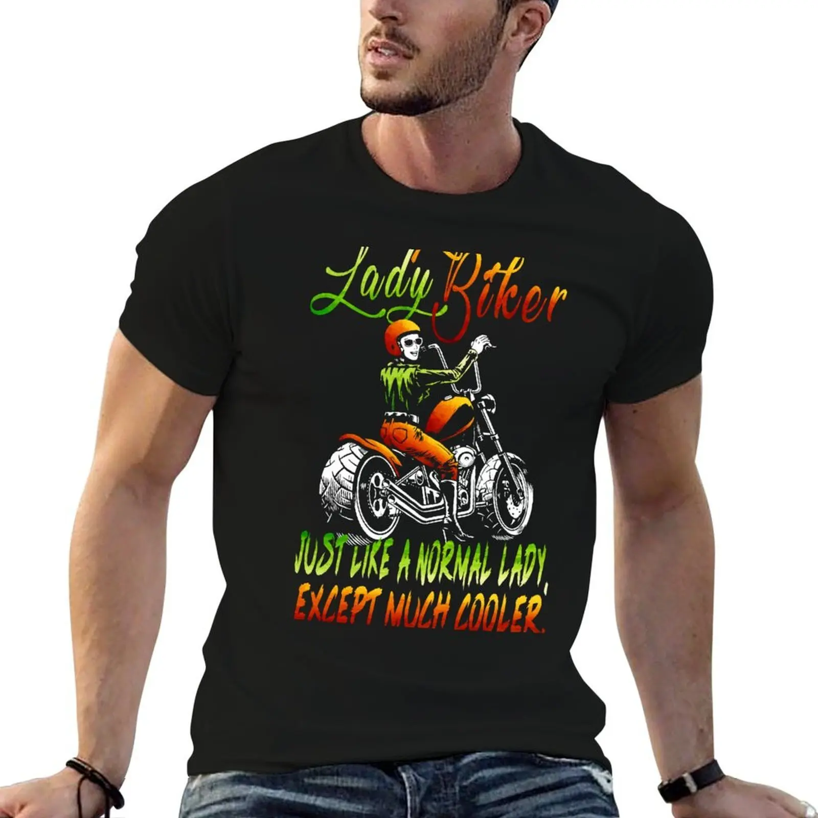 

LADY BIKER, JUST LIKE A NORMAL LADY, EXCEPT MUCH COOLER, LADY BIKER DEFINITION, I AM A BIKER GIRL,I AM BIKER,BIKING GIRL T-Shirt