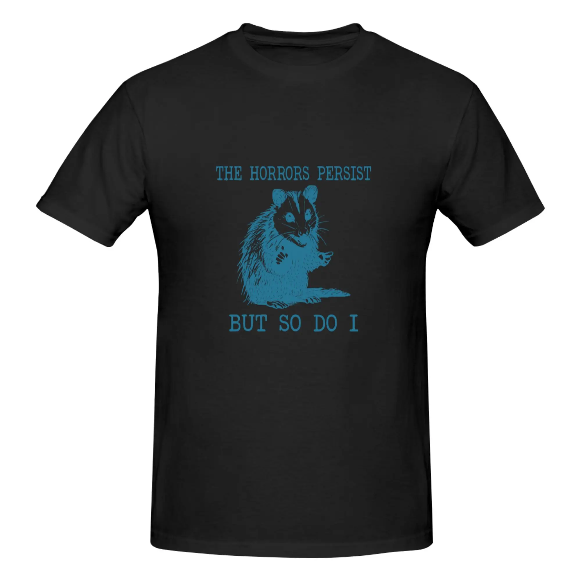 T-shirt imprimé drôle « The Horrors Persist But So Do I » pour hommes, unisexe, pour garçons