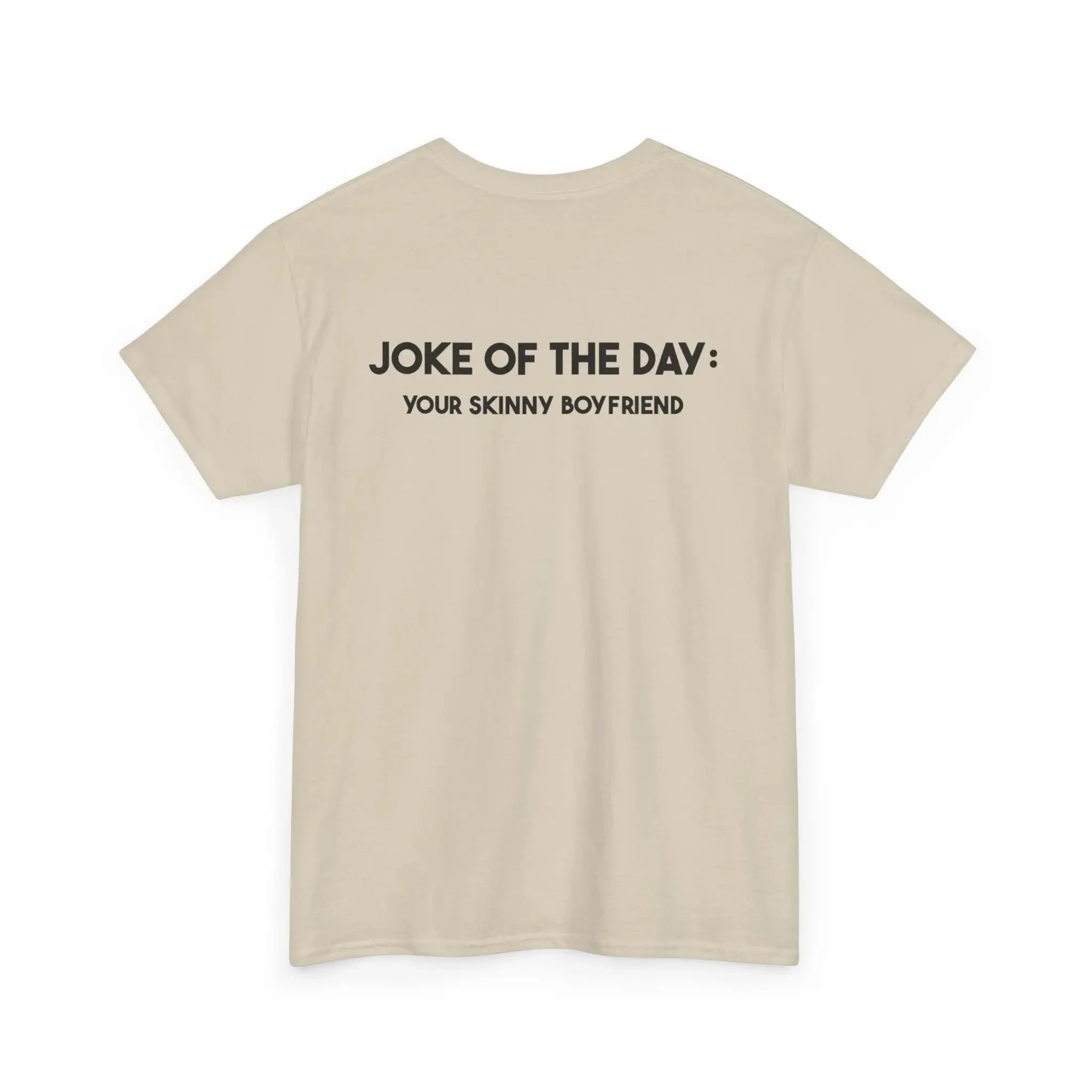 Joke Of The Day Your Boyfriend Meme T Shirt Gym Fitness Pump Cover