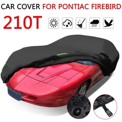 210T Car Cover Car Tent Exterior Covers Outdoor Sun Rain Snow Resistant Freezing Frost Protection For Pontiac Firebird