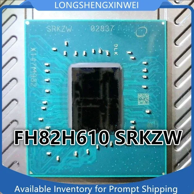 

1PCS Original FH82H610 SRKZW FH82B660 SRKZX FH82Z690 SRKZZ BGA Brand New Chip IC Stock