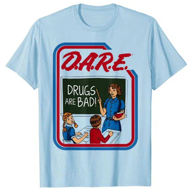 DARE Drugs Are Bad T-Shirt Graphic Tee Tops Aesthetic Clothes