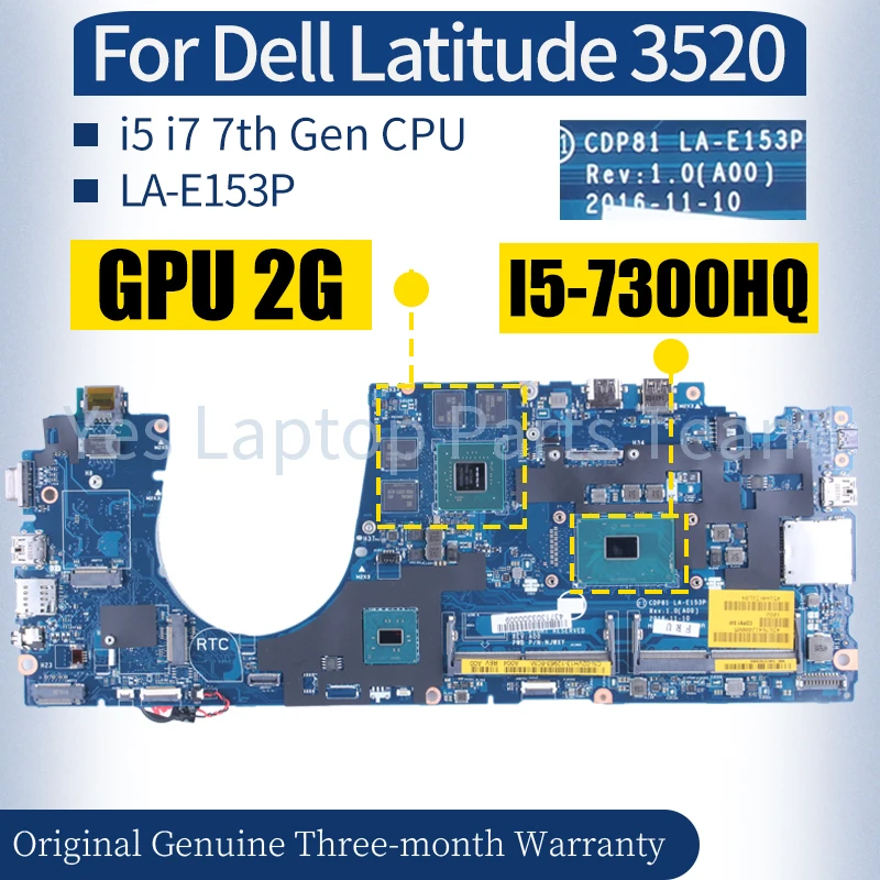 LA-E153P For Dell Latitude 3520 Laptop Mainboard 0C2731 0D1616 02VH13 I5-7300HQ I7-7700HQ GPU 2G Notebook Motherboard 100％ Test