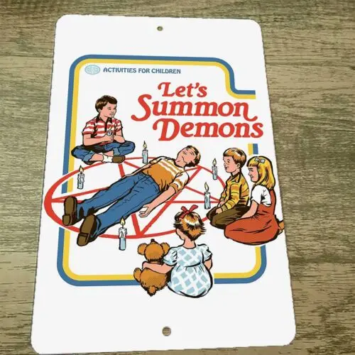 Lets Summon Demons Activities for Children 8x12 Metal Wall Sign