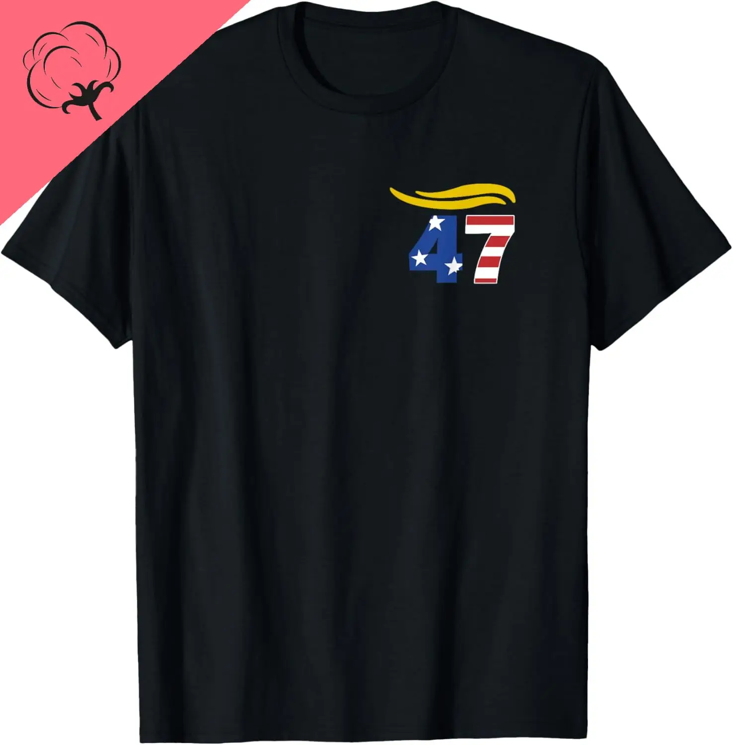 47 Trump Hair T-Shirt Funny Street Casual Shirt Print Original Design Gifts T Shirts Print on Demand Cotton Camiseta Hombre