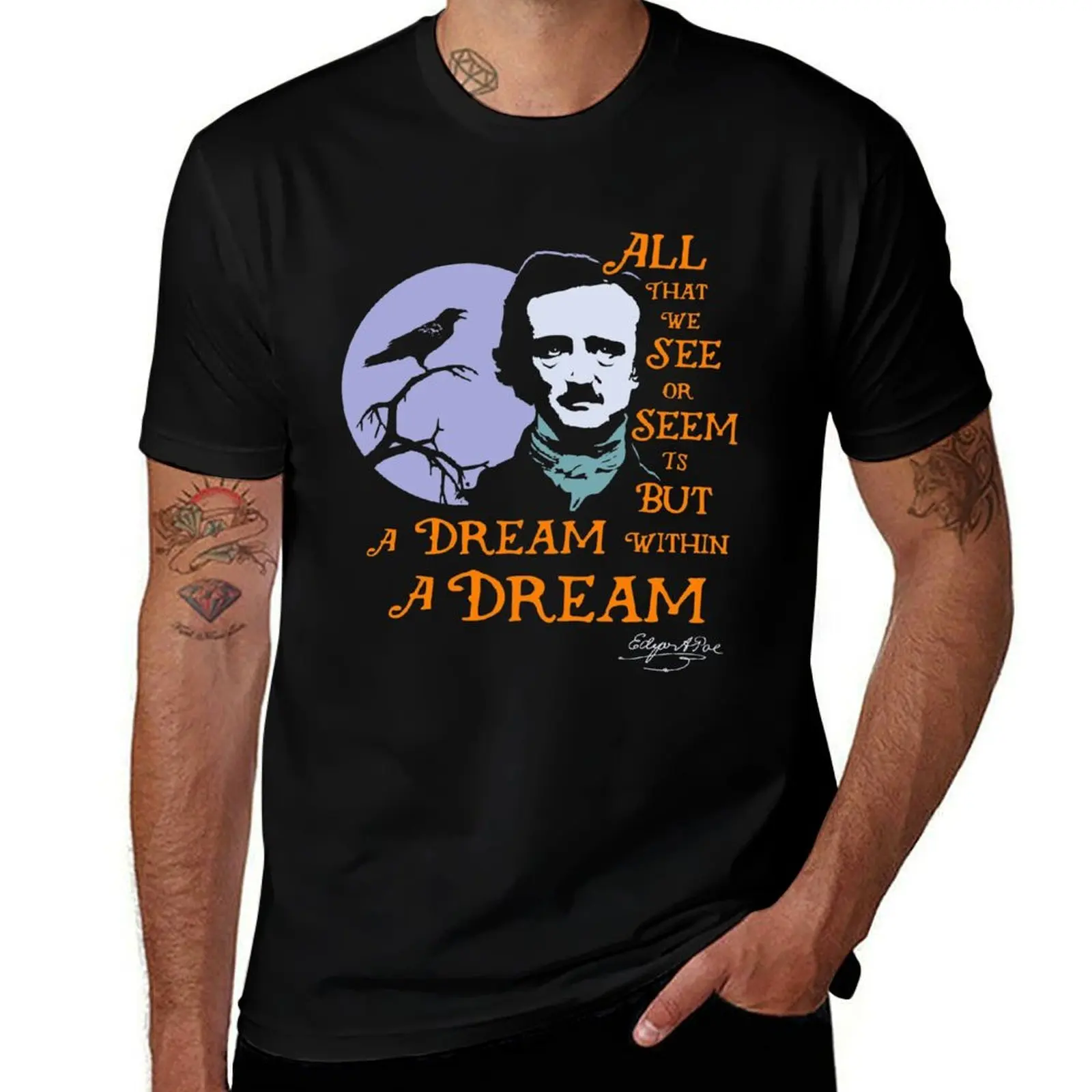 Edgar Allan Poe Dream Within A Dream T-Shirt cotton t shirts man 100% T-Shirt