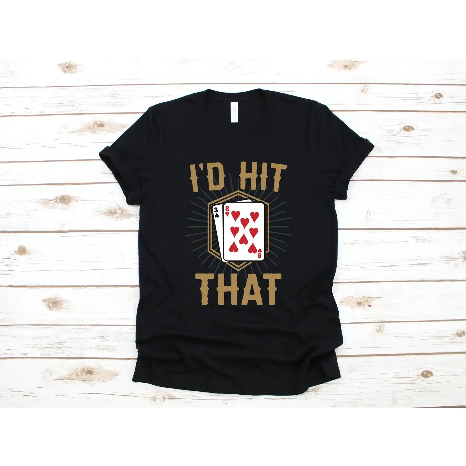 I'd Hit That Blackjack Funny Slogan T Shirt Casino Gambling Gambler Poker Player Casual Apparel  vintage Washed streetwear