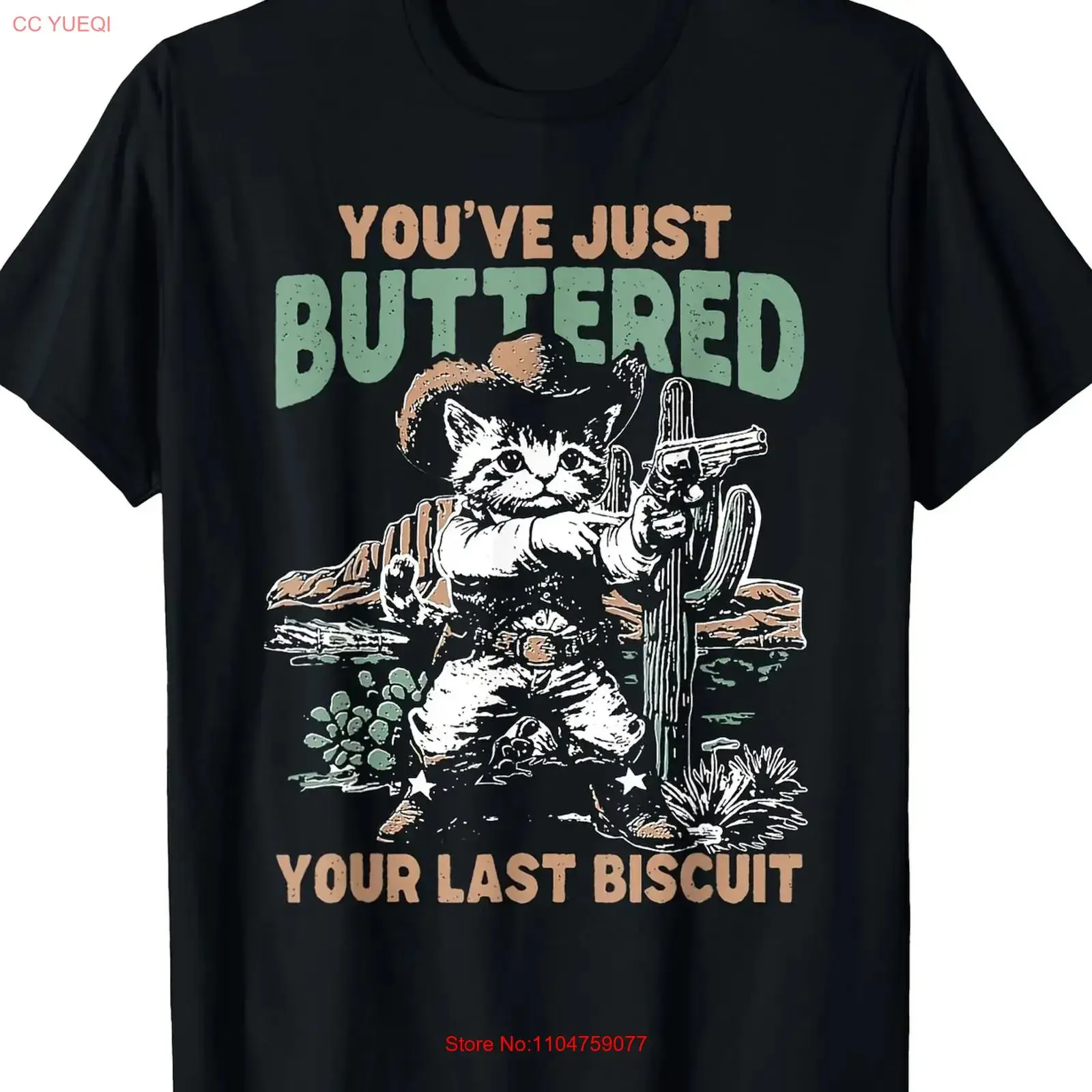 You've Just Buttered Your Last Biscuit Funny Cowboy Cat T Shirt vintage Washed Stretched Unisex Stylish graphic Comfortable