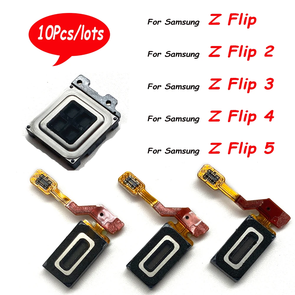 

10Pcs，NEW Earpiece Ear Speaker Sound Receiver Flex For Samsung Z Flip 2 3 4 5 5G F700F F707 F731 F721 F711