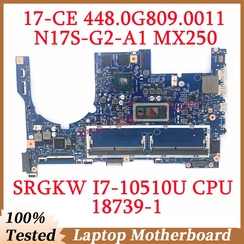 

Для HP 17-CE 448.0G809.0011 с процессором SRGKW I7-10510U 18739-1, материнская плата для ноутбука N17S-G2-A1 MX250, 100% полностью протестирована, работает хорошо
