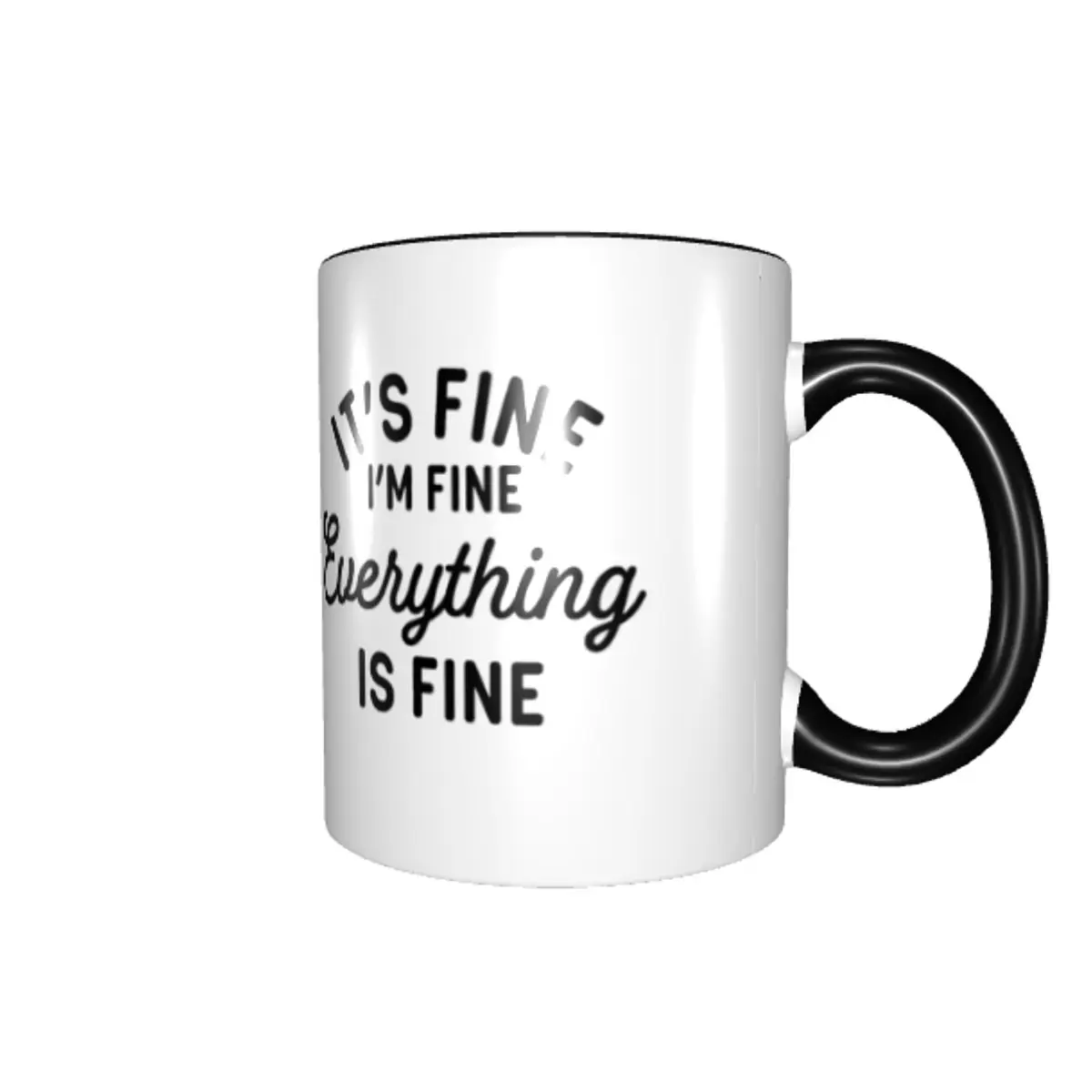 Customized I Am Fine Everything Is Fine Coffee Mugs DIY Funny Sarcastic Dog Ceramic Mug Creative Present