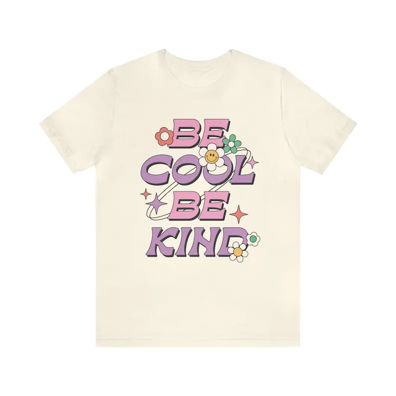 Be Cool & Be Kind, Retro Design, Colorful Tee, Groovy