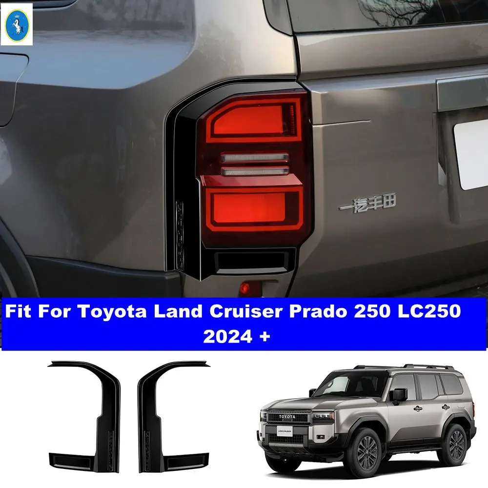 

For Toyota Land Cruiser Prado 250 LC250 2024 2025 ABS Black Rear Tail Light Lamps Cover Trim Taillight Car Styling Accessories