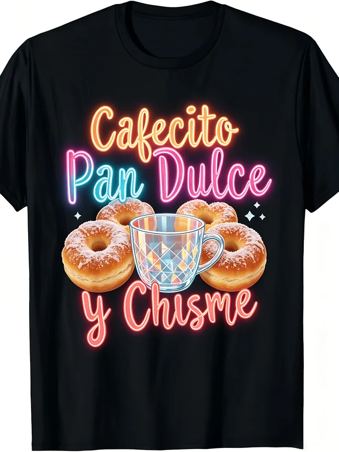 Cafecito Pan Dulce Y Chisme T Shirt Women Funny Mexican Concha Bread Graphic Tees Latina Culture Food Letter Printed Black Crew Neck Short Sleeve Top