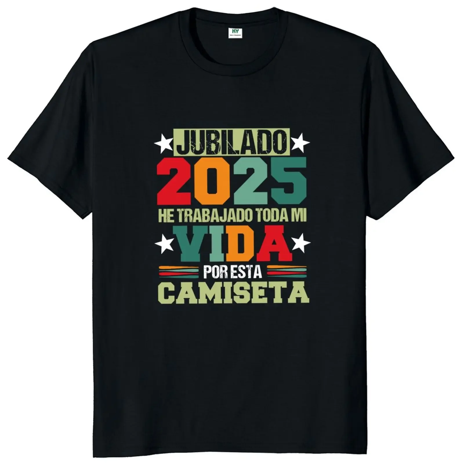 تي شيرت عتيق متقاعد 2025 لقد عملت حياتي بأكملها لهذا تي شيرت ريترو إسباني Jubilado Papa Camiseta تي شيرت ناعم للجنسين