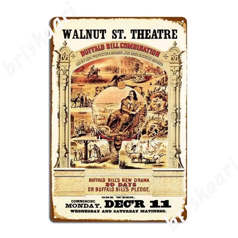 Buffalo Bill Walnut St Theatre Vintage Drama Theater Play Performances Poster Metal Plaque Pub Garage Create Tin Sign Poster