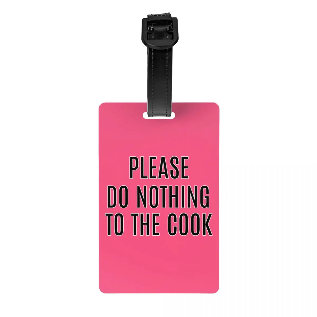 

Please Do Nothing To The Cook Luggage Tag Travel Bag Suitcase Privacy Cover ID Label