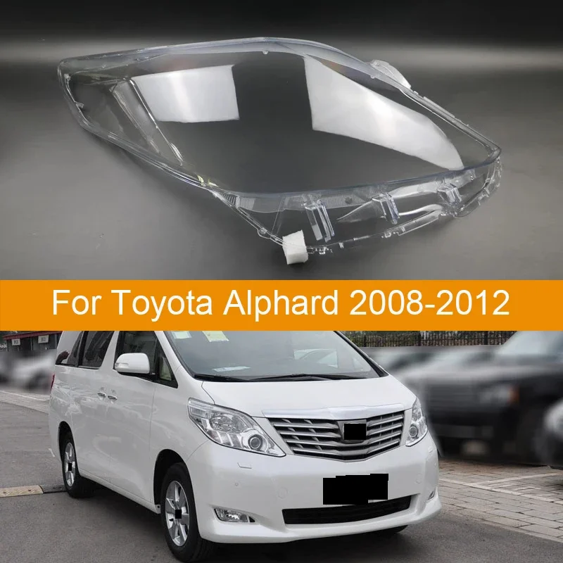 For Toyota Alphard 2008 2009 2010 2011 2012 Headlight Glass Lamp Shell Headlamp Lens Cover Transparent Lampshade Lights Housing