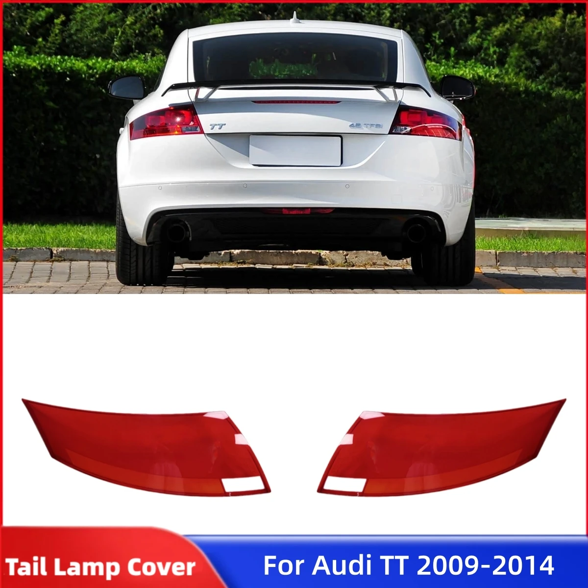 

For Audi TT 2009 2010 2011 2012 2013 2014 Car Acesssories Replacement Car Lights Shell Rear Position Light Tail Lamp Cover
