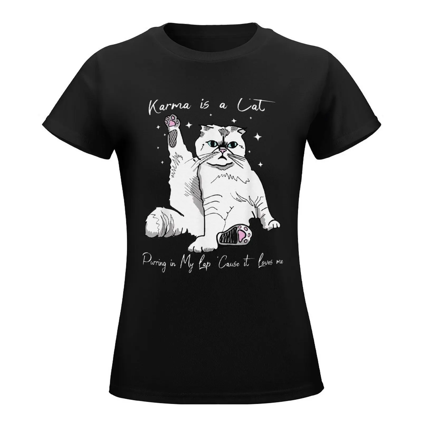 Karma Is A Cat Purring In My Lap Cause It Loves Me Cat Lover T-Shirt quick-drying kawaii clothes Women's tee shirt