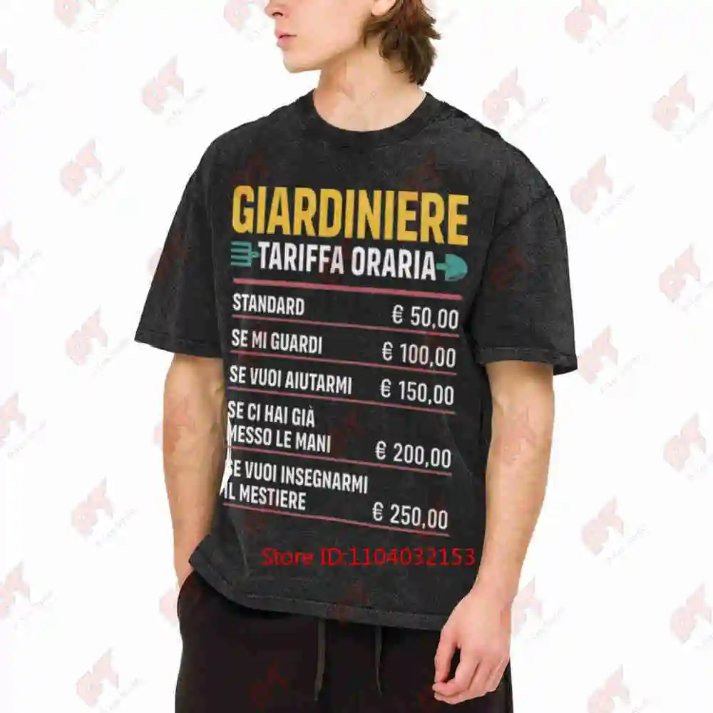 Gardener Hourly Rates Funny Gardening Italian Phrases Vintage Washed Tee Pure Cotton T-Shirt