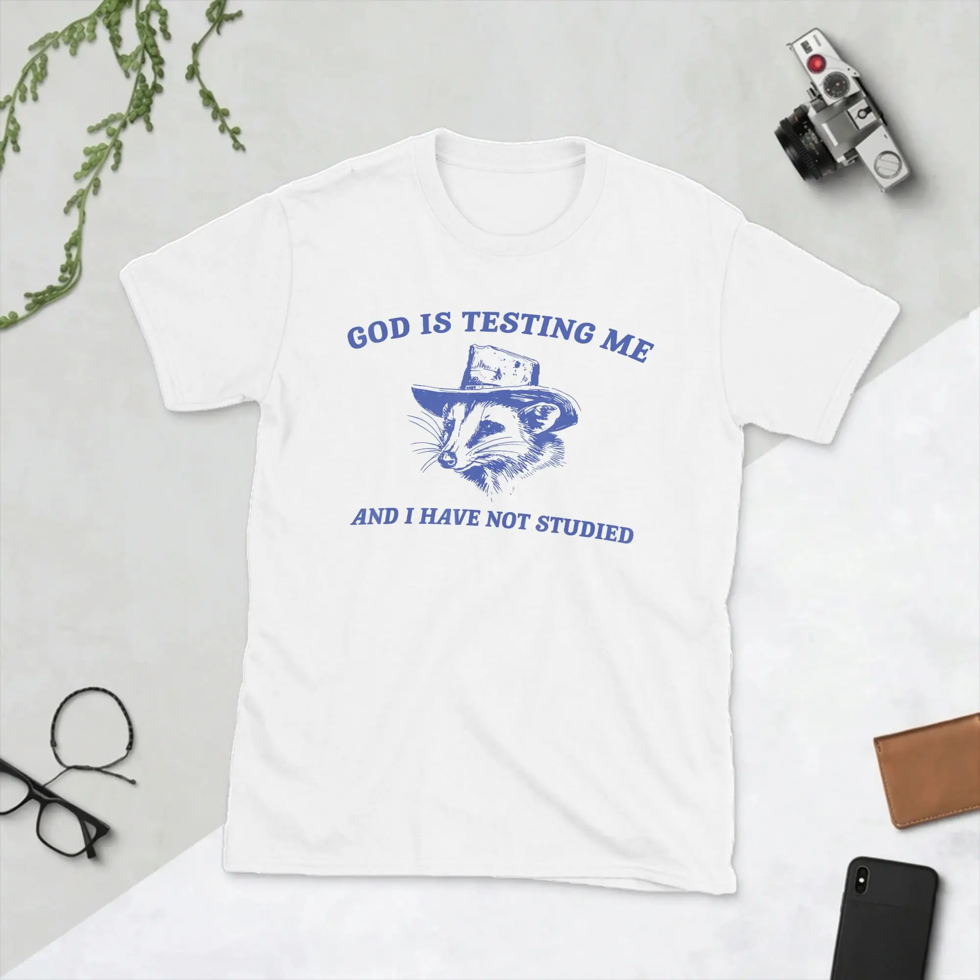 God Is Testing Me And I Have Not Studied Funny Possum T Shirt Men Pure Cotton Funny T-Shirts O Neck  Tees Short Sleeve