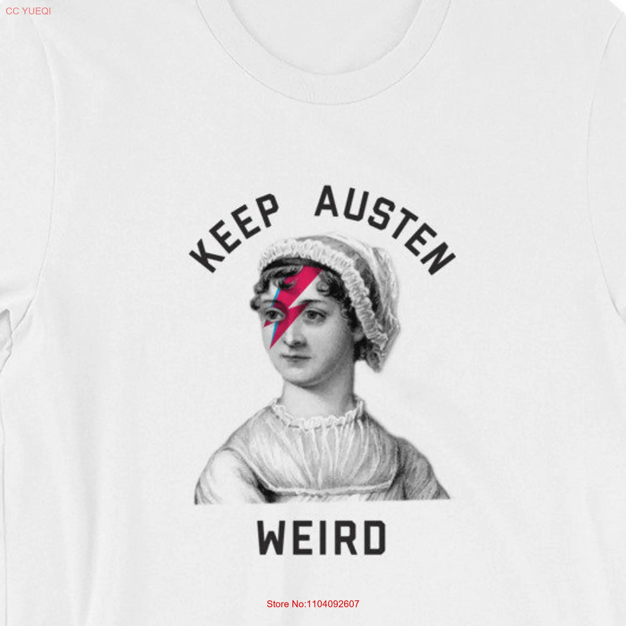 Keep Austen Weird T Shirt Book Lovers Jane Pride and Prejudice Worms Readers Writers long or short sleeves