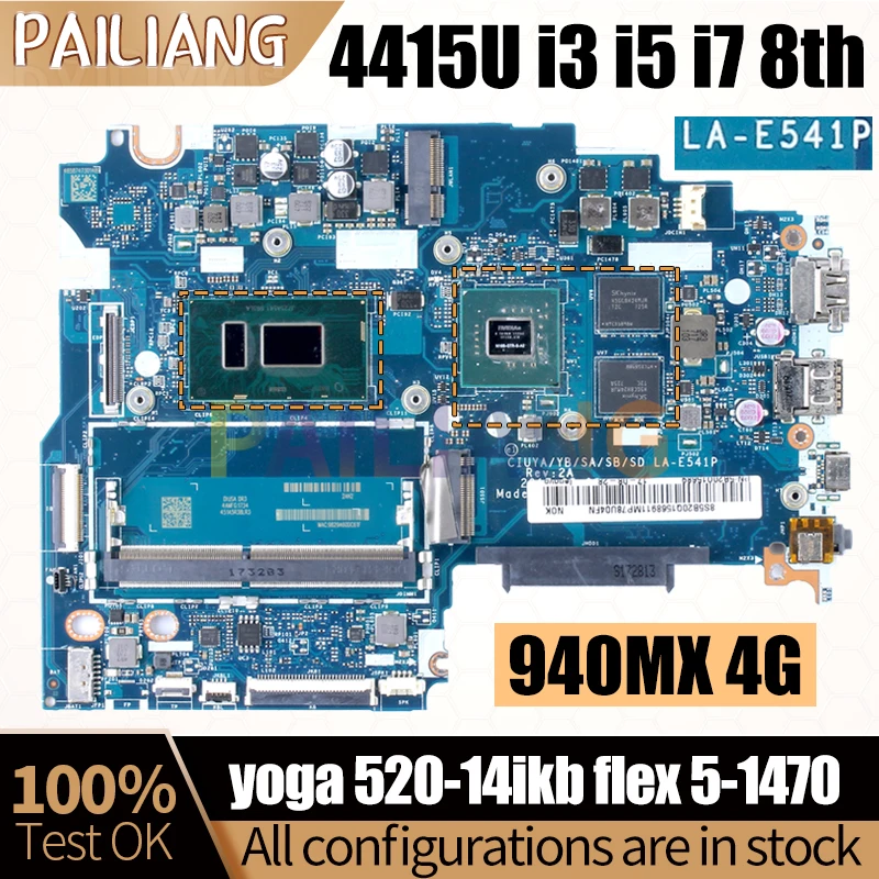 

For LENOVO yoga 520-14ikb flex 5-1470 Notebook Mainboard LA-E541P 4415U i3 i5 i7 8th Gen 940MX 4G Laptop Motherboard Full Tested