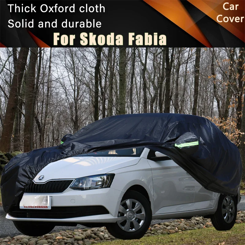 

For Skoda Fabia Car Full Outer Covers Outdoor Waterproof Dustproof Sun Rain Snow Protection Exterior Car Accessories