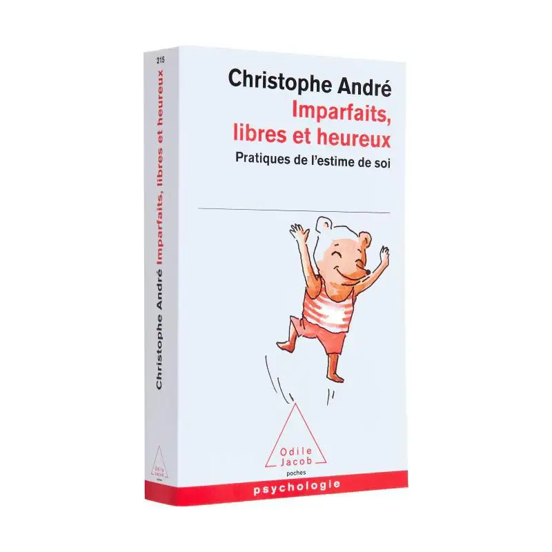 

IMPARFAITS LIBRES ET HEUREUX PRATIQUES DE LESTIME DE SOI Christophe Andre Odile Jacob 9782738122292 Book