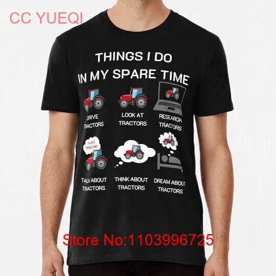 Things I Do In My Spare Time Tractor Gift Dad Funny Farmer Farming Lover T-Shirt